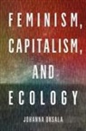 Johanna Oksala - Feminism, Capitalism, and Ecology