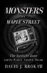 David J Brokaw, David J. Brokaw - Monsters on Maple Street