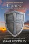 Sarah Woodbury - Paladin