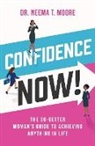Neema Moore - Confidence Now!