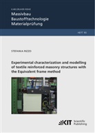 Stefania Rizzo - Experimental characterization and modelling of textile reinforced masonry structures with the Equivalent frame method