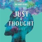 Richard Byrd - Just A Thought Volume 1