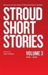 John Holland - Stroud Short Stories Volume 3 2018-2022