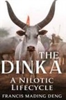 Francis Mading Deng - The Dinka A Nilotic of Lifecyle
