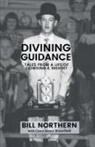 Bill Northern, Cesca Janece Waterfield - Divining Guidance