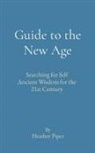 Heather P Piper - Guide to the New Age