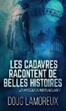 Doug Lamoreux - Les Cadavres Racontent de Belles Histoires