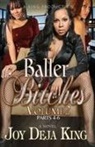 Joy Deja King - Baller Bitches Volume 2