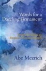 Abe Mezrich - Words for a Dazzling Firmament