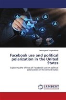 Nomingerel Tsogtsaikhan - Facebook use and political polarization in the United States