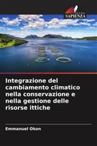 Emmanuel Okon - Integrazione del cambiamento climatico nella conservazione e nella gestione delle risorse ittiche