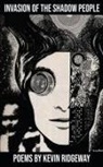 Kevin Ridgeway - Invasion of the Shadow People
