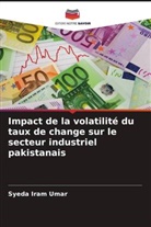 Syeda Iram Umar - Impact de la volatilité du taux de change sur le secteur industriel pakistanais