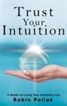 Robin Pollak - Trust Your Intuition