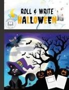 Agnieszka Swiatkowska-Sulecka - ROLL AND WRITE HALLOWEEN ACTIVITY FOR KIDS. FLEXIBLE COVER WITH PERFECT SIZE 7.5X9.8. Perfect gift for Halloween