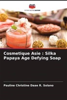 Pauline Christine Daae R. Solano - Cosmetique Asie : Silka Papaya Age Defying Soap