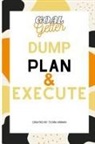 Te'Ara Arman - Goal Getter Dump Plan & Execute