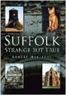 Robert Halliday - Suffolk Strange But True