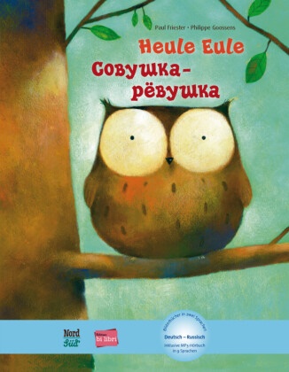 Paul Friester, Philippe Goossens - Heule Eule - Kinderbuch Deutsch-Russisch mit MP3-Hörbuch als Download