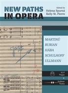 Helena Spurná, St Pierre, Kelly St. Pierre - New Paths in Opera