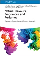 Sreeraj Gopi, Joby Jacob, Joby Jacob et al, Nimisha Pulikkal Sukumaran, Nimisha Pulikkal Sukumaran, Sabu Thomas - Natural Flavours, Fragrances, and Perfumes