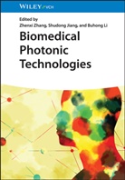 Shudong Jiang, Buhong Li, Zhenxi Zhang - Biomedical Photonic Technologies