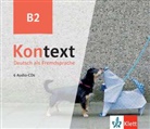 Stefanie Dengler, Ute Koithan, Tanja Mayr-Sieber, Helen Schmitz - Kontext B2 (Audio book)