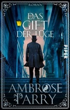 Ambrose Parry - Das Gift der Lüge