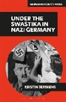 Kristin Semmens - Under the Swastika in Nazi Germany