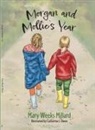 Mary Weeks Millard - Morgan and Mollie's Year