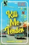 Daniel Klein - Kill Me Tender