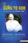 Michael Graham - From Guru to God