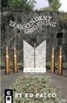 Ed Falco - Transcendent Gardening