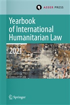 Pablo Kalmanovitz, Heike Krieger, Eliav Lieblich, Eliav Lieblich et al, Rebecca Mignot-Mahdavi - Yearbook of International Humanitarian Law, Volume 24 (2021)