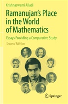 Krishnaswami Alladi - Ramanujan's Place in the World of Mathematics