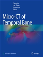 Demin Han, Zilong Yu, Luo Zhang - Micro-CT of Temporal Bone