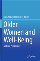 Mala Kapur Shankardass, Mala Kapur Shankardass - Older Women and Well-Being