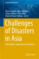 Atiqur Rahman, Atiqur Rahman et al, Haroon Sajjad, Lubna Siddiqui, Masood Ahsan Siddiqui, Mary Tahir - Challenges of Disasters in Asia