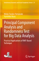 Yumihiko Ikura, Mieko Tanaka-Yamawaki - Principal Component Analysis and Randomness Test for Big Data Analysis