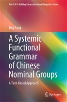 Jing Fang - A Systemic Functional Grammar of Chinese Nominal Groups