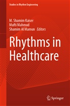 Shamim Al Mamun, M. Shamim Kaiser, Mufti Mahmud - Rhythms in Healthcare
