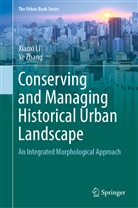 Xiaoxi Li, Ye Zhang - Conserving and Managing Historical Urban Landscape