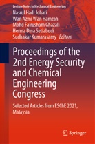 Wan Azmi Wan Hamzah, Mohd Fairusham Ghazali et al, Fairusham Ghazali, Mohd Fairusham Ghazali, Nasrul Hadi Johari, Sudhakar Kumarasamy... - Proceedings of the 2nd Energy Security and Chemical Engineering Congress