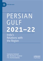 Sameena Hameed, Kumaraswamy, P. R. Kumaraswamy, MD Muddassir Quamar, Md. Muddassir Quamar - Persian Gulf 2021-22