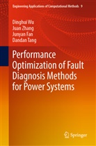 Junyan Fan, Junyan et al Fan, Dandan Tang, Dinghui Wu, Juan Zhang - Performance Optimization of Fault Diagnosis Methods for Power Systems