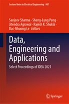 Jitendra Agrawal, Jitendra Agrawal et al, Dac-Nhuong Le, Sheng-Lung Peng, Sanjeev Sharma, Rajesh K. Shukla - Data, Engineering and Applications