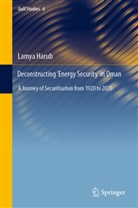 Lamya Harub - Deconstructing 'Energy Security' in Oman