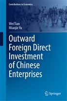 Wei Tian, Miaojie Yu - Outward Foreign Direct Investment of Chinese Enterprises