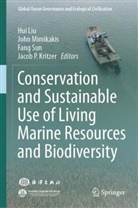 Jacob P Kritzer, Jacob P. Kritzer, Hui Liu, Mimikakis, John Mimikakis, Jacob P Kritzer... - Conservation and Sustainable Use of Living Marine Resources and Biodiversity
