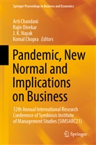 Arti Chandani, Komal Chopra, Rajiv Divekar, J K Nayak et al, J. K. Nayak - Pandemic, New Normal and Implications on Business